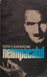 Carte Neimpacatul Eleni N. Kazantzakis 1981 Brosata 559 Pagini Literatura Romane Autori Straini