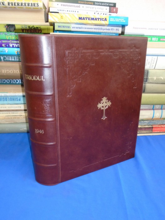 TRIODUL * PATRIARHUL NICODIM , EDITIA V , 1946