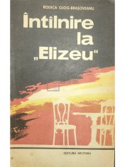 Rodica Ojog-Brasoveanu - Intalnire la Elizeu (Editia: 1983) foto
