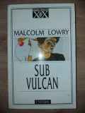 Sub vulcan- Malcol Lowry