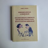 Sabin V. Dragoi, Monografia muzicala a comunei Belint - Coruri Populare din Belint, reeditare 220 pagini, ilustratii + CD, Timisoara / Banat