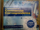 A. Ashley - A handbook of commercial correspondence (editia 1995)