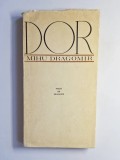 DOR. Poezii de dragoste &ndash; Aut. Mihu Dragomir, Ed. &icirc;ngrijită de Aurel Martin, Ed. Tineretului, 1969