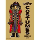 The Colossal Book of Costumes: Dressing up Around the World