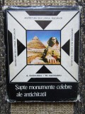 Sapte monumente celebre ale antichitatii (cartonata) - G. si T. Chitulescu