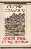 Cumpara ieftin Cinghiz Aitmatov - Cantecul Stepei, Cantecul Muntilor + Geamilia, Plopsorul Meu, Vaporul Alb, Cocorii Timpului - Albatros 1989