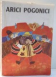 ARICI POGONICI de NICOLAE BAIESU, ILUSTRATII DE LEONID DOMNIN , 1990