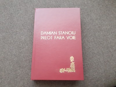 Preot fara voie Puterea cuvantului Damian Stanoiu LEGATA DE LUX foto