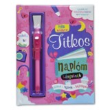 Titkos napl&oacute;m - L&aacute;nyoknak - Aj&aacute;nd&eacute;k toll l&aacute;thatatlan tint&aacute;val &eacute;s UV-l&aacute;mp&aacute;val