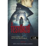 A testőrző - A testolvas&oacute; 3. - Anne Frasier