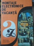 MONTAJE ELECTRONICE DE VACANTA-E. MARIAN, I. MIHAESCU, M. SCHMOL, I. SZATMARY-233328