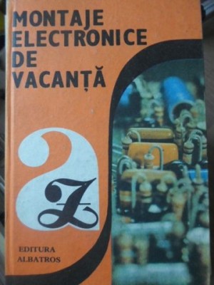 MONTAJE ELECTRONICE DE VACANTA-E. MARIAN, I. MIHAESCU, M. SCHMOL, I. SZATMARY-233328 foto