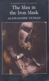 ALEXANDRE DUMAS - THE MAN IN THE IRON MASK ( ENGLEZA )