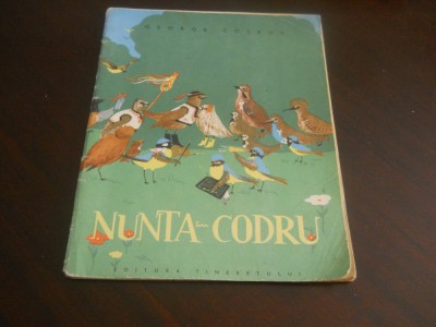 Nunta in codru - George Cosbuc, 1963 Ed. Tineretului foto