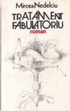 Mircea Nedelciu - Tratament fabulatoriu, cartea romaneasca