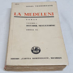 Carte de colectie anul 1941 LA MEDELENI - HOTARUL NESTATORNIC - I. Teodoreanu