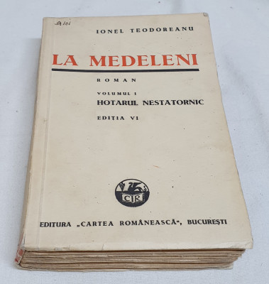 Carte de colectie anul 1941 LA MEDELENI - HOTARUL NESTATORNIC - I. Teodoreanu foto