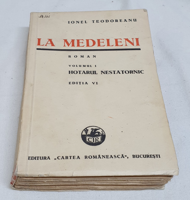 Carte de colectie anul 1941 LA MEDELENI - HOTARUL NESTATORNIC - I. Teodoreanu