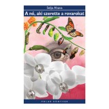 A nő, aki szerette a rovarokat - Selja Ahava