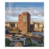 European Masters : Architecture Today