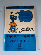 Caiet de expunere - compunere clasa a II a - Marcela Penes , Vasile Molan - 1993 foto