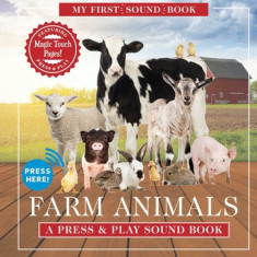 Farm Animals: My First Book of Sounds: A Press & Play Sound Book