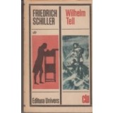 Wilhelm Tell - Drama in cinci acte