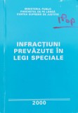 Infractiuni Prevazute In Legi Speciale - Colectiv, Editura 0, Romana, Drept