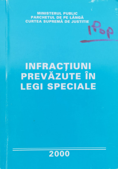 Infractiuni Prevazute In Legi Speciale - Colectiv ,554826