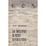 La Inceput a Fost Sfirsitul
