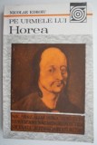 Pe urmele lui Horea &ndash; Nicolae Edroiu