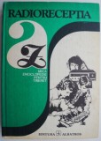Radioreceptia A-Z: Mica Enciclopedie pentru Tineret - Vasile Ciobanita - Carte Beletristica