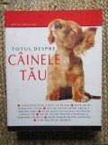 TOTUL DESPRE CAINELE TAU de KRISTIN MEHUS-ROE , 2008