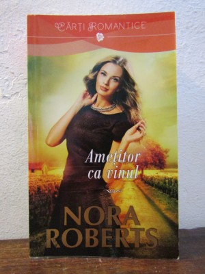Amețitor ca vinul - Nora Roberts foto
