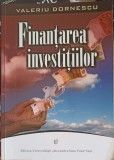 Finantarea Investitiilor - Valeriu Dornescu, Editura Universitatii Iasi, 2008, Drept, 215 Pagini