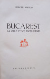 Grigore Ionesco - Bucarest - La ville et ses monuments (1956)