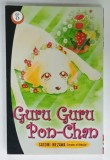 GURU GURU PON - CHAN by SATOMI IKEZAWA , no. 8 , 2007 , BENZI DESENATE *