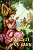 Povesti cu zane - Contesa de Segur