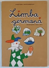 LIMBA GERMANA , MANUAL PENTRU CLASA A III - A de GRETE KLASTER - UNGUREANU ... ANTONIA LORINCZI , 1993