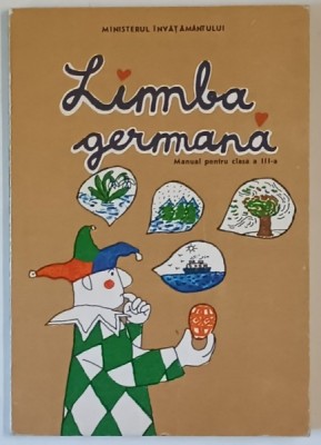 LIMBA GERMANA , MANUAL PENTRU CLASA A III - A de GRETE KLASTER - UNGUREANU ... ANTONIA LORINCZI , 1993 foto