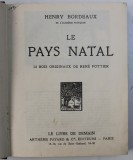 LE PAYS NATAL par HENRY BORDEAUX , 38 bois originaux de RENE POTTIER , 1928