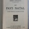 LE PAYS NATAL par HENRY BORDEAUX , 38 bois originaux de RENE POTTIER , 1928