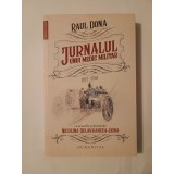Raul Dona - Jurnalul unui medic militar 1917-1918 (cu acuarele și desene de Niculina Delavrancea-Dona)