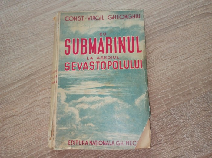 C-tin Virgil Gheorghiu, Cu submarinul la asediul Sevastopolului, 1942