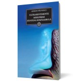 Ultrasentimente. Mieii primi. Fantana somnambula