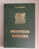 Voievozii padurii &ndash; Emil Lazarescu