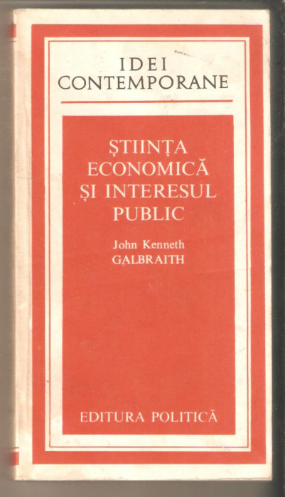 Stiinta economica si interesul public-John Kenneth Galbraith