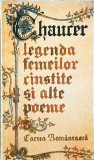 Geoffrey Chaucer - Legenda femeilor cinstite si alte poeme