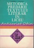 Metodica Predarii Textului Literar in Liceu - Valeriu Nestian, Didactica si Pedagogica, 1982, Pedagogie, Romana