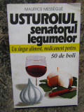 Maurice Messegue - Usturoiul senatorul legumelor (editia 1998)